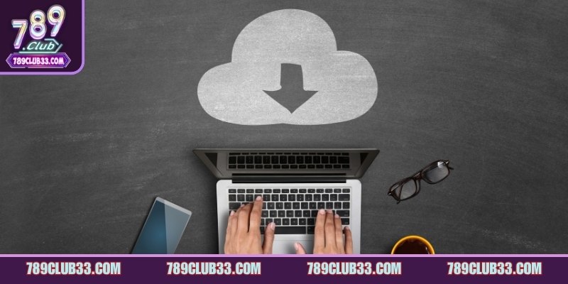 Tải app 789Club ngay để trải nghiệm tiện ích từ nền tảng